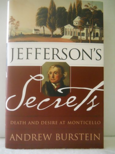Beispielbild fr Jefferson's Secrets: Death and Desire at Monticello zum Verkauf von Wonder Book