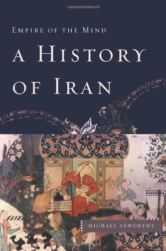 Beispielbild fr A History of Iran : Empire of the Mind zum Verkauf von Better World Books