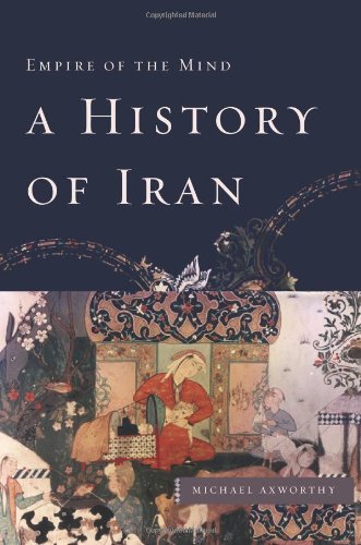 Stock image for A History of Iran: Empire of the Mind for sale by Bookmans