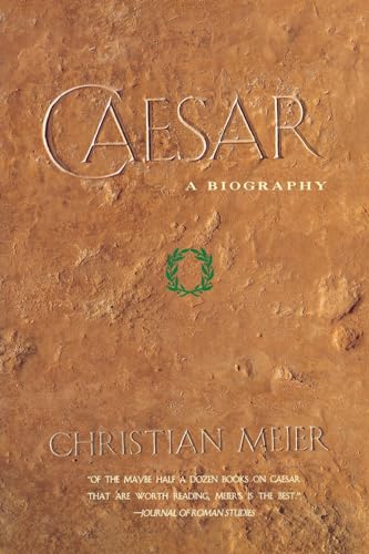 Caesar: A Biography (9780465008957) by Meier, Christian