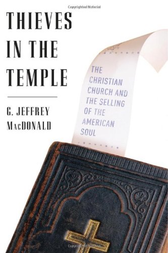 9780465009329: Thieves in the Temple: The Christian Church and the Selling of the American Soul