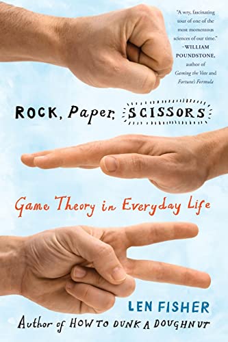 9780465009381: Rock, Paper, Scissors: Game Theory in Everyday Life