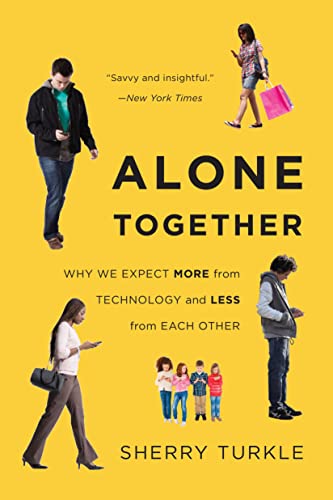 9780465010219: Alone Together: Why We Expect More from Technology and Less from Each Other