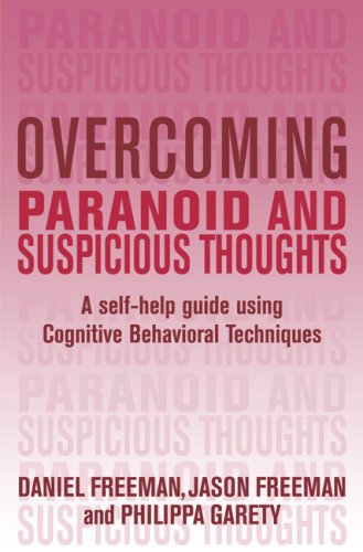 9780465011094: Overcoming Paranoid and Suspicious Thoughts: A Self-help Guide Using Cognitive Behavioral Techniques