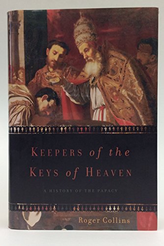 Beispielbild fr Keepers of the Keys of Heaven : A History of the Papacy zum Verkauf von Better World Books