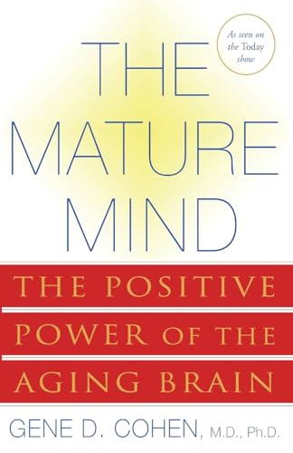 Stock image for The Mature Mind: The Positive Power of the Aging Brain for sale by Wonder Book