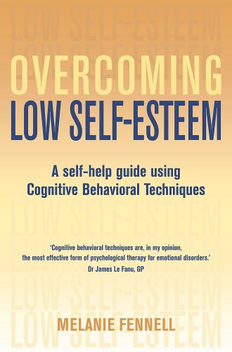 Beispielbild fr Overcoming Low Self-Esteem : A Self-Help Guide Using Cognitive Behavioral Techniques zum Verkauf von Better World Books