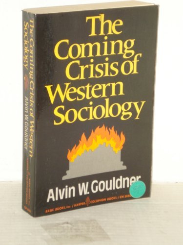 Beispielbild fr The Coming Crisis of Western Sociology zum Verkauf von Better World Books: West