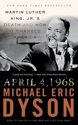 Beispielbild fr April 4, 1968: Martin Luther King, Jr.'s Death and How it Changed America zum Verkauf von Powell's Bookstores Chicago, ABAA