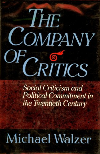 9780465013319: The Company of Critics: Social Criticism and Political Commitment in the Twentieth Century