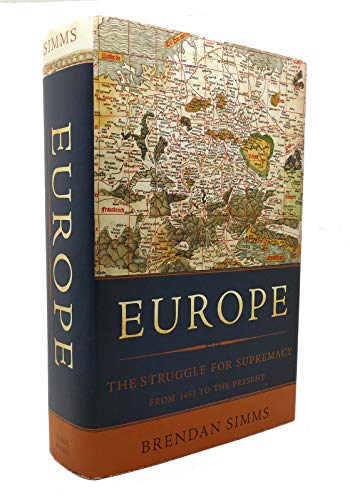 9780465013333: Europe: The Struggle for Supremacy, from 1453 to the Present