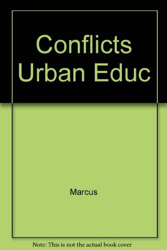 Conflicts Urban Educ (9780465013753) by Marcus, Eric