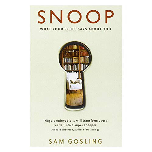 Beispielbild fr Snoop: What Your Stuff Says About You zum Verkauf von Revaluation Books