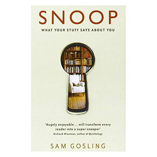 9780465013821: Snoop: What Your Stuff Says About You