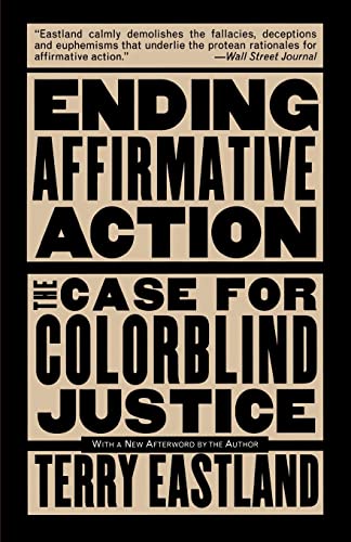 Beispielbild fr Ending Affirmative Action: The Case For Colorblind Justice zum Verkauf von Wonder Book