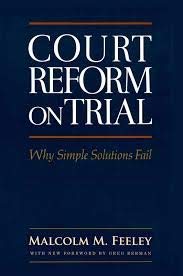 Stock image for Court Reform on Trial : Why Simple Solutions Fail for sale by Better World Books
