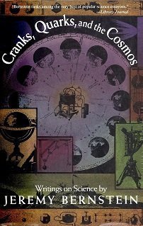 Beispielbild fr Cranks, Quarks and the Cosmos: Writings on Science zum Verkauf von WorldofBooks