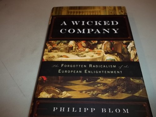 9780465014538: A Wicked Company: The Forgotten Radicalism of the European Enlightenment