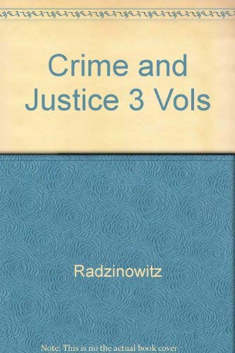 9780465014682: Crime and Justice 3 Vols