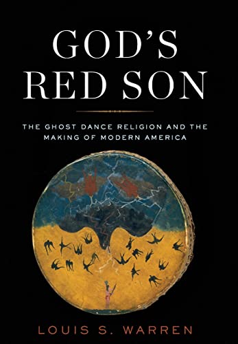 Beispielbild fr God's Red Son : The Ghost Dance Religion and the Making of Modern America zum Verkauf von Better World Books