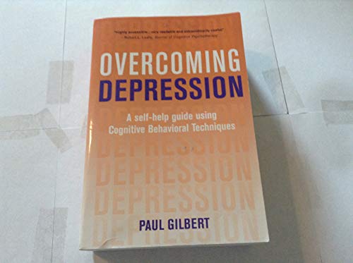 

Overcoming Depression: A Self-Help Guide Using Cognitive Behavioral Techniques