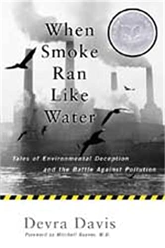 9780465015221: When Smoke Ran Like Water: Tales Of Environmental Deception And The Battle Against Pollution