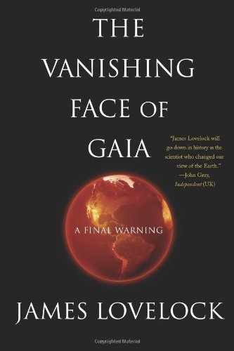 9780465015498: The Vanishing Face of Gaia: A Final Warning