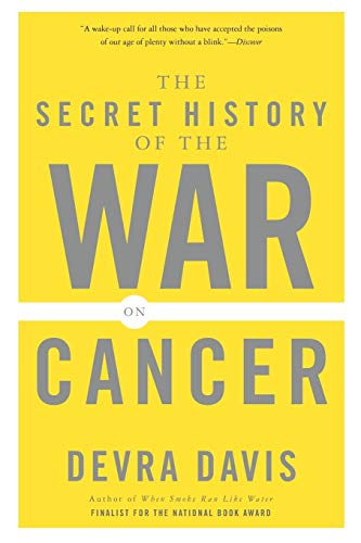 9780465015689: The Secret History of the War on Cancer