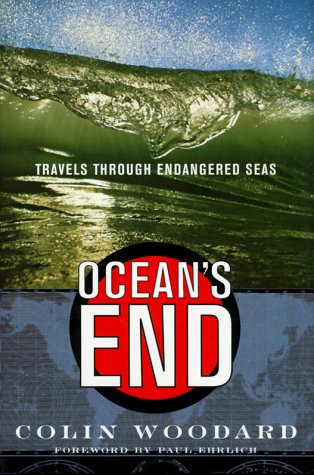 Stock image for Ocean's End Travels Through Endangered Seas for sale by SecondSale