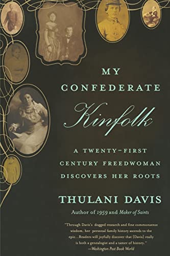 Imagen de archivo de My Confederate Kinfolk: A Twenty-First Century Freedwoman Discovers Her Roots a la venta por Wonder Book