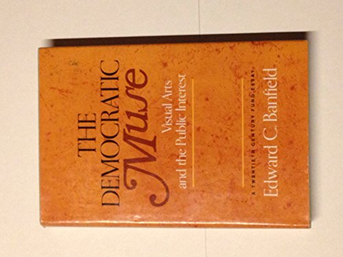 

The Democratic Muse: Visual Arts and the Public Interest
