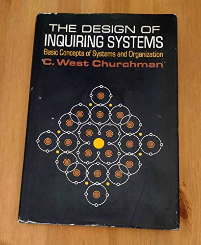 Stock image for The Design of Inquiring Systems: Basic Concepts of Systems and Organization for sale by Lost Books