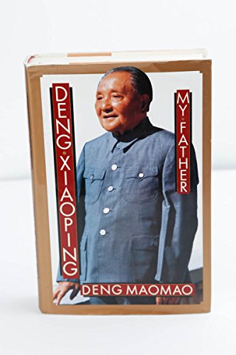 Beispielbild fr Deng Xiaoping: My Father zum Verkauf von Wonder Book