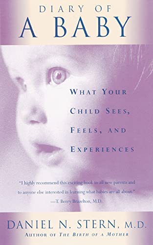 Beispielbild fr Diary of a Baby : What Your Child Sees, Feels, and Experiences zum Verkauf von Better World Books
