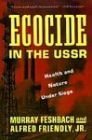9780465016648: Ecocide in the USSR: The Looming Disaster in Soviet Health and Environment
