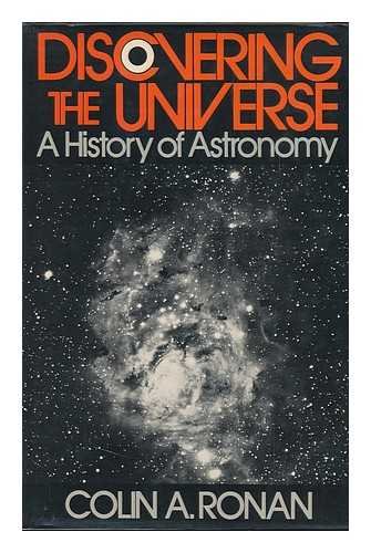 Beispielbild fr Discovering the Universe: A History of Astronomy zum Verkauf von HPB-Movies