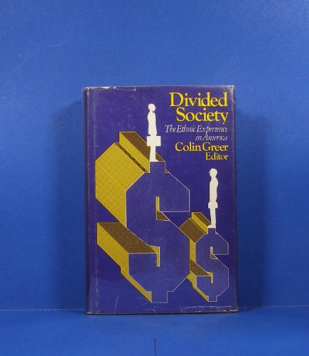 Stock image for Divided Society, The Ethnic Experience in America for sale by Neil Shillington: Bookdealer/Booksearch