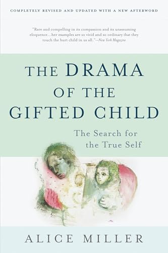 9780465016907: The Drama of the Gifted Child: The Search for the True Self, Third Edition