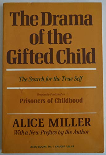 Imagen de archivo de The Drama of the Gifted Child: The Search for the True Self a la venta por SecondSale