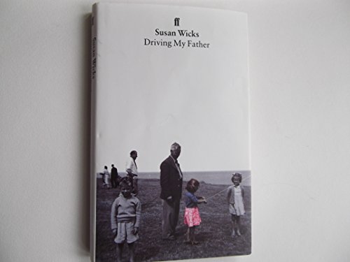 Stock image for Driving My Father: A Daughter's Story for sale by Wonder Book