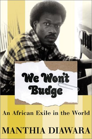 Beispielbild fr We Won't Budge: An African Exile In The World zum Verkauf von BooksRun