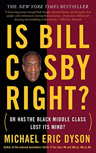 Beispielbild fr Is Bill Cosby Right?: Or Has the Black Middle Class Lost Its Mind? zum Verkauf von Wonder Book