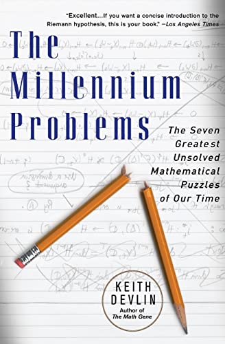 9780465017300: The Millennium Problems: The Seven Greatest Unsolved Mathematical Puzzles Of Our Time