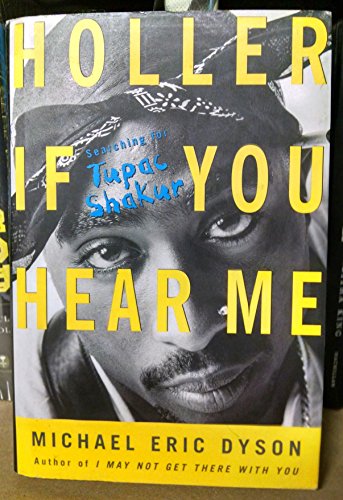 Imagen de archivo de Holler If You Hear Me: Searching For Tupac Shakur a la venta por SecondSale