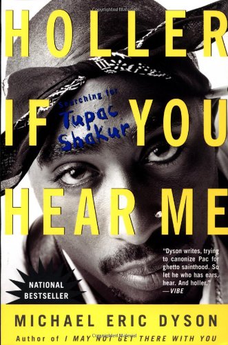 Imagen de archivo de Holler If You Hear Me: Searching for Tupac Shakur a la venta por ThriftBooks-Atlanta