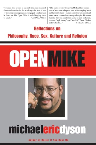 Imagen de archivo de Open Mike: Reflections on Philosophy, Race, Sex, Culture and Religion a la venta por BookHolders