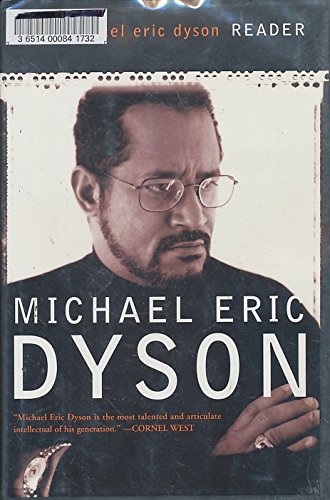 Beispielbild fr The Michael Eric Dyson Reader zum Verkauf von Better World Books