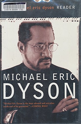Stock image for The Michael Eric Dyson Reader for sale by Better World Books