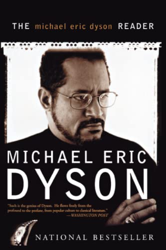 Imagen de archivo de The Michael Eric Dyson Reader a la venta por Better World Books