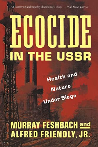 Imagen de archivo de Ecocide in the USSR: Health And Nature Under Siege a la venta por SecondSale